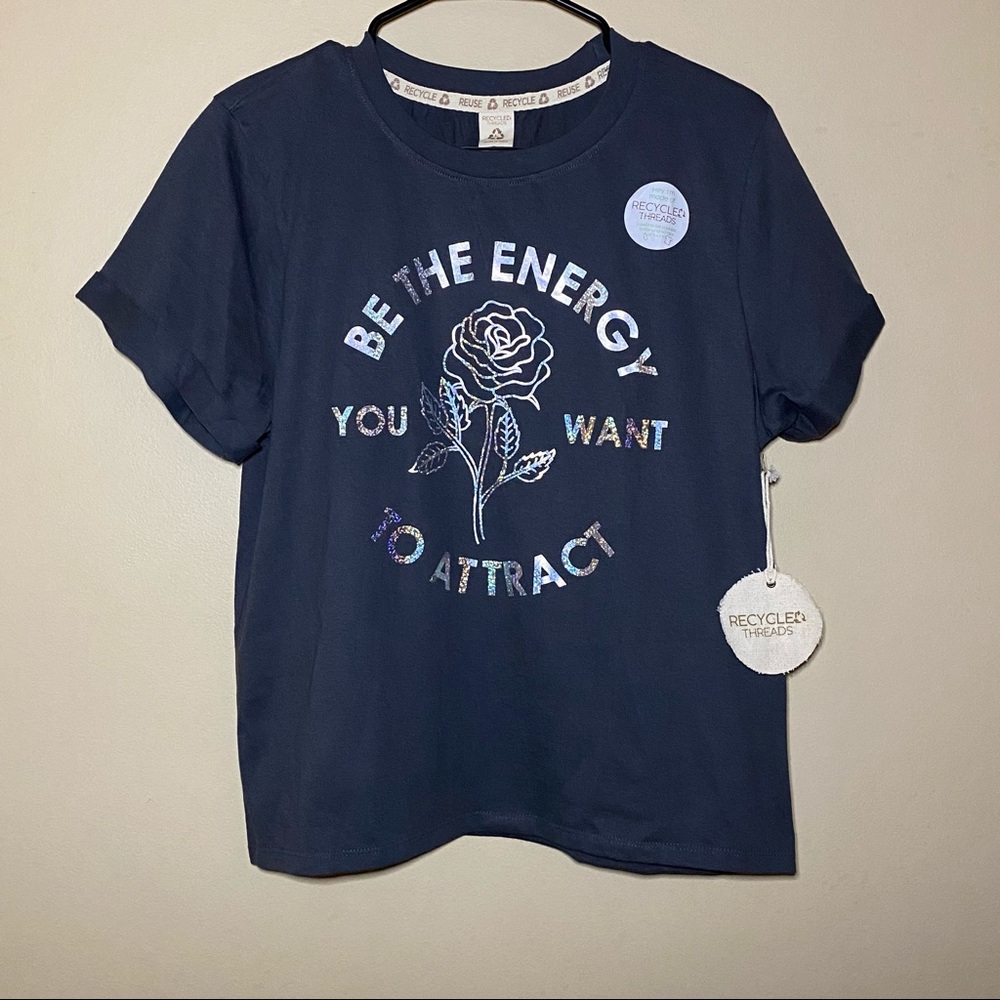 Recycled Threads "Be The Energy You Want To Attract" Short Sleeved Shirt Size L
